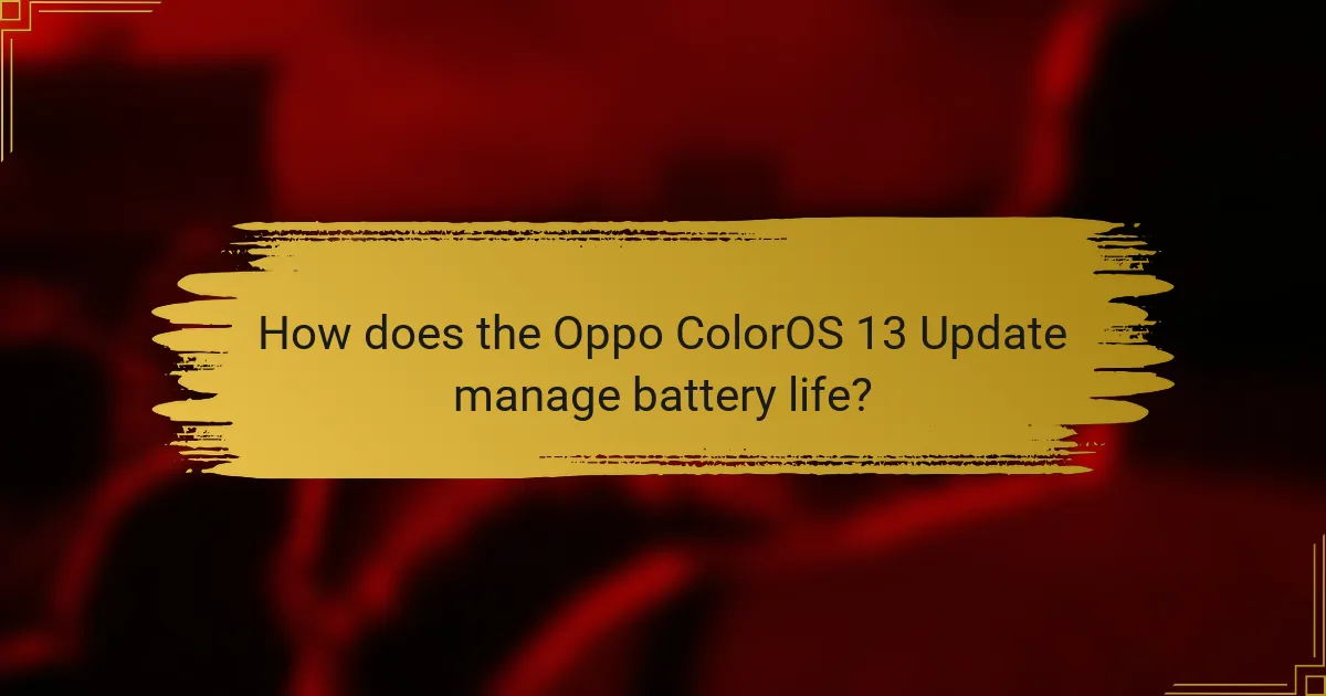 How does the Oppo ColorOS 13 Update manage battery life?