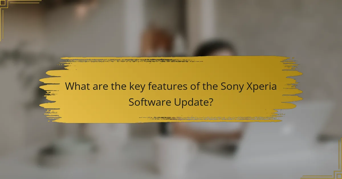 What are the key features of the Sony Xperia Software Update?